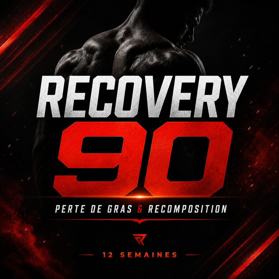 Recovery 90 – Perte de gras et recomposition physique